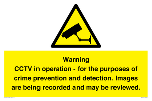 Warning CCTV in operation - for the purposes of crime prevention and detection. Images are being recorded and may be reviewed.